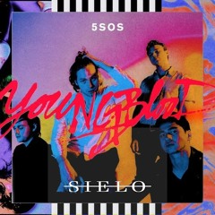 5 Seconds of Summer - Youngblood (Sielo Remix)