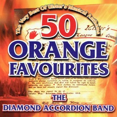 The Bold Orange Heroes of Comber / The Aghalee Heroes / The Saints Go Marching In