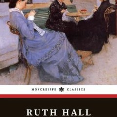 [Access] [KINDLE PDF EBOOK EPUB] Ruth Hall: A Domestic Tale of the Present Time (Annotated) by  Fann