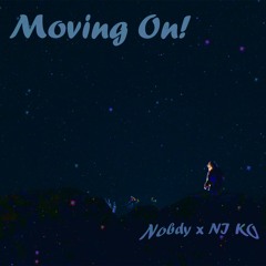 Moving On! ft NI KO