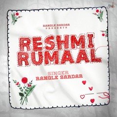 Reshmi Rumaal (feat. Ajam Khan & Maninder Brar)
