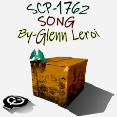 SCP-1762 Song
