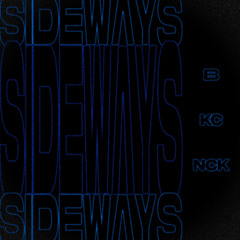 SIDEWAYS (feat. KC the Goat and NCK17)