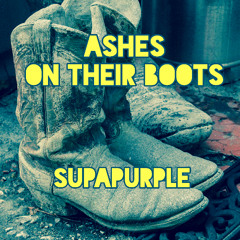 Ashes On Their Boots
