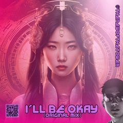 I'll be okay (Original Mix)