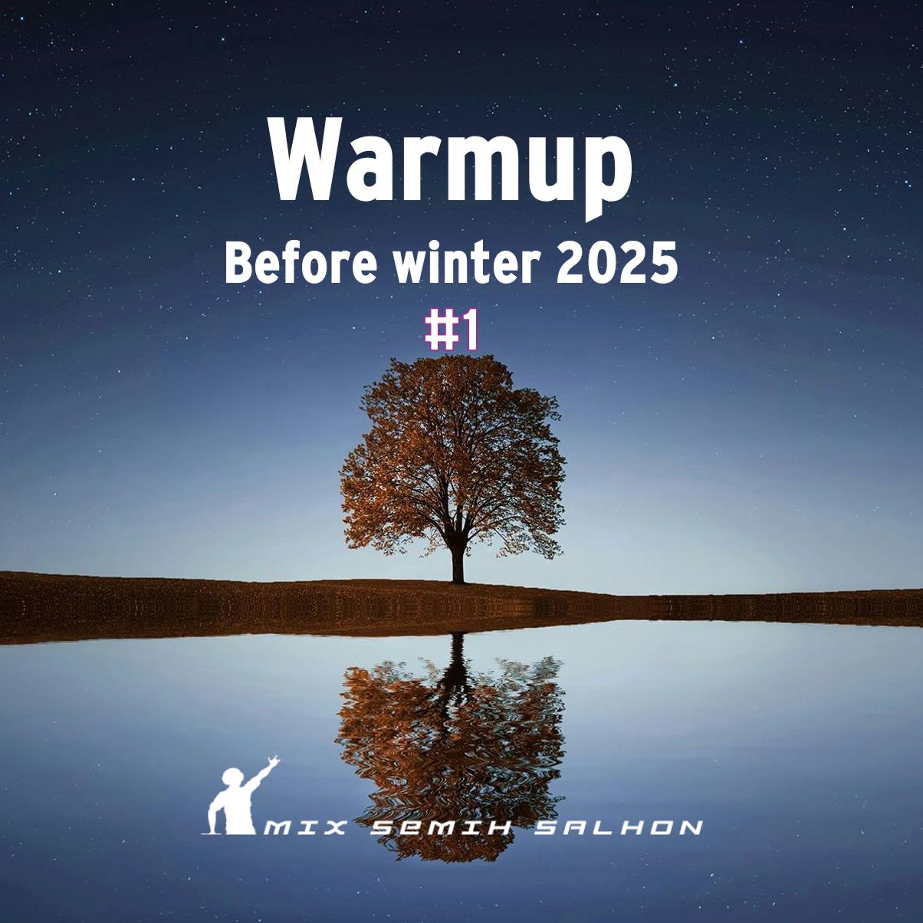 Warm Up - Before Winter 2025