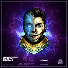 Samplifire - Duality (Kaval Remix)