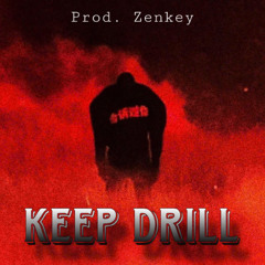 KEEP DRILL - Duy Mạnh (Kiếp đỏ đen drillmix) | Prod. Zenkey