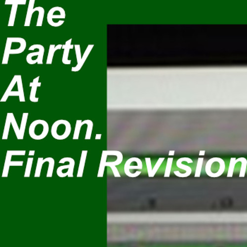The Party At Noon. Final Revision