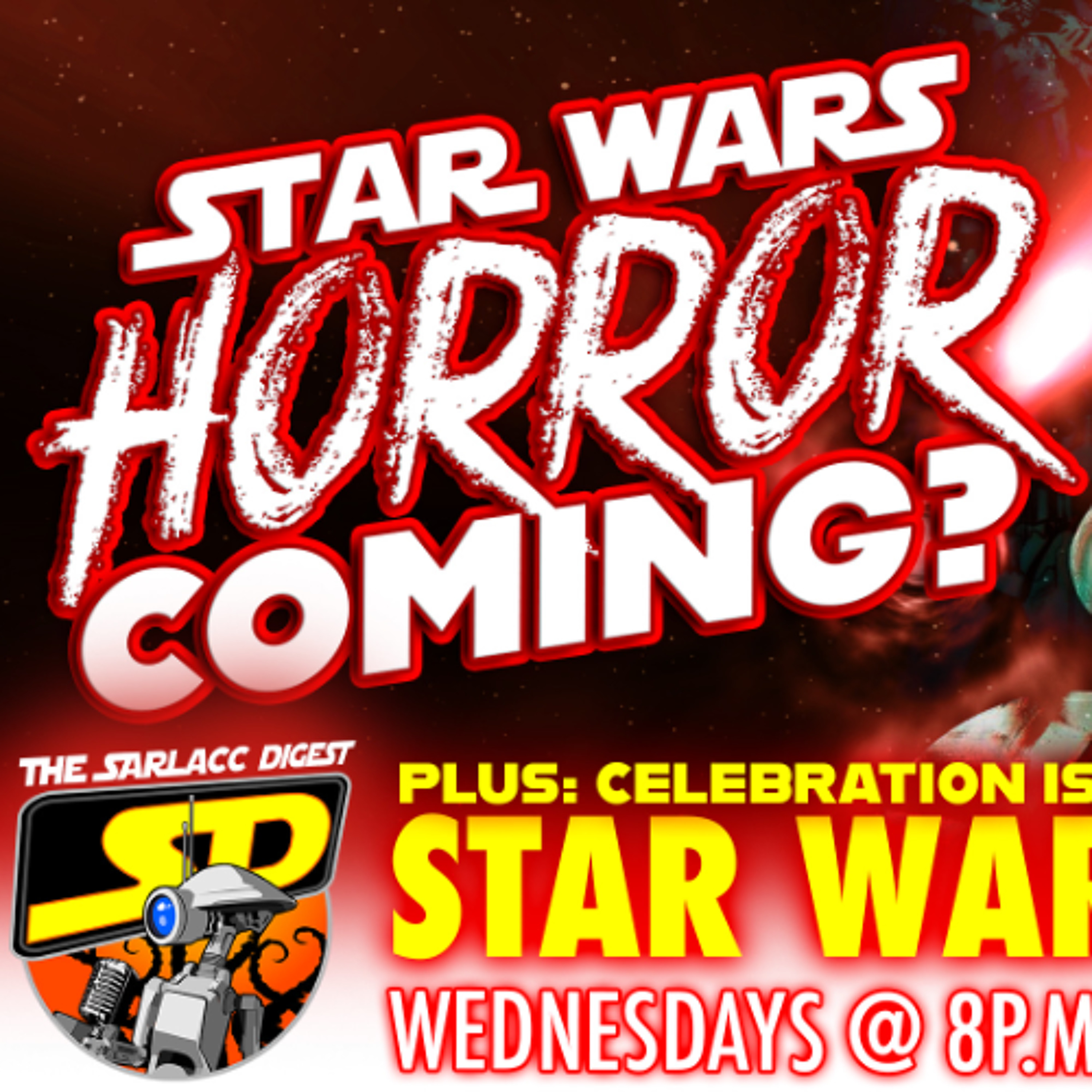Sarlacc Digest: A Star Wars Podcast