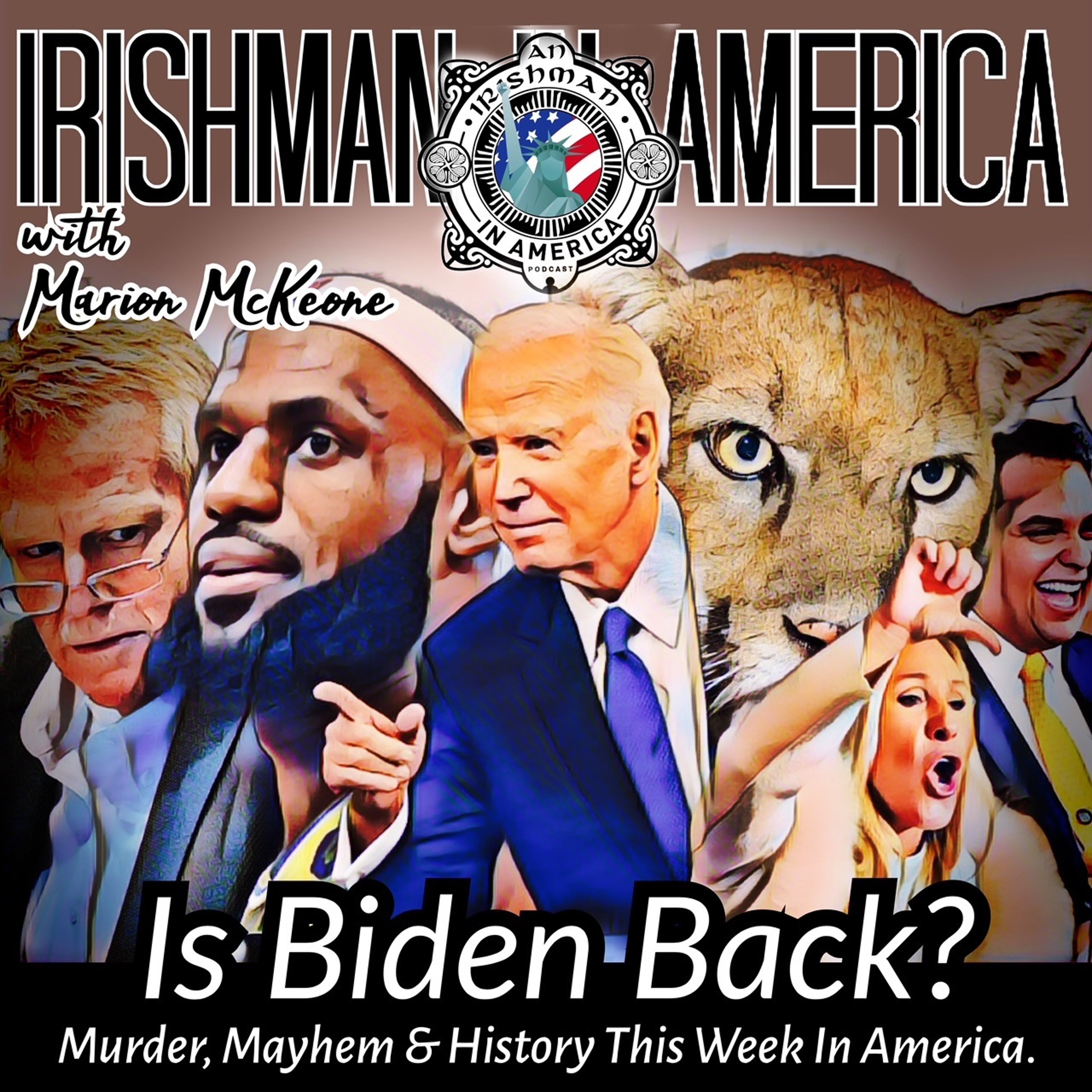 Murder, Mayhem & The State Of Joe Biden's Union - Irishman In America With Marion McKeone episode artwork