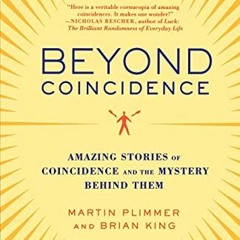Get [KINDLE PDF EBOOK EPUB] Beyond Coincidence: Amazing Stories of Coincidence and th