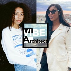 Vibe Architects Hosted by Alva Lewis-Johnson Feat. Honey Bun