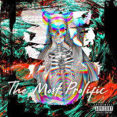The Most Prolific (Produced By Prolific Proph)