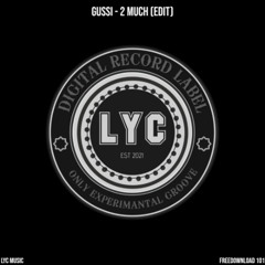 2 Much (Gussi EDIT) - [FREE DOWNLOAD]