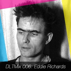 DLTMix006: Eddie Richards