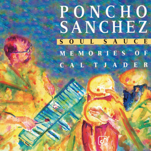 Stream Oran (Album Version) by Poncho Sanchez | Listen online for free on  SoundCloud