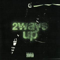 2 ways up