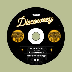 DW075 Hotmood - Boomerang (Discoweey)