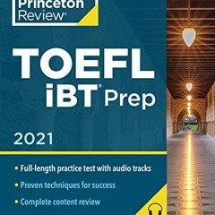 VIEW EBOOK EPUB KINDLE PDF Princeton Review TOEFL iBT Prep with Audio/Listening Tracks, 2021: Practi
