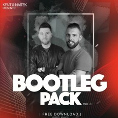 BOOTLEG PACK VOL.3  14 BOOTLEG EDITS  By Kent & Naitek