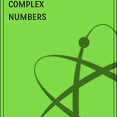 DOWNLOAD PDF 💘 Complex numbers (concepts of physics Book 2) by  Alessio Mangoni KIND