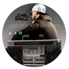 DJ Carl Bangz - Golden RnB Classics Mixtape