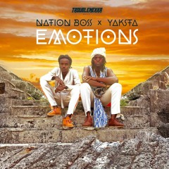 Nation Boss Ft. Yaksta - Emotions (Official Audio) 2021