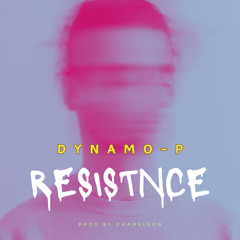 Resistance 【Dynamo-P】 Prod. Chameleon