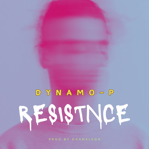 Resistance 【Dynamo-P】 Prod. Chameleon