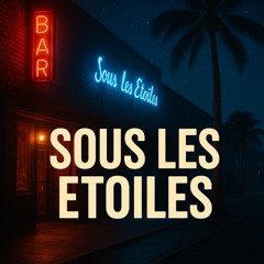 Sous les étoile