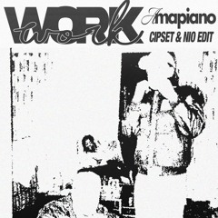 ASAP FERG - WORK (CIPSET & NIO AMAPIANO EDIT)| BUY = FREE DL