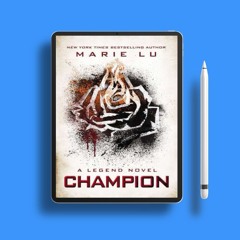 Champion by Marie Lu. Download for Free [PDF]