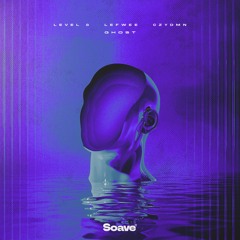 Level 8, Lefwee & CZYDMN - Ghost