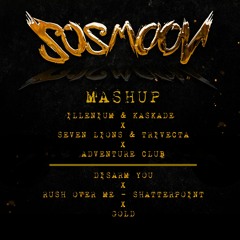 Disarm You X Rush Over Me X Shatterpoint X Gold (SoSmoov Mashup)