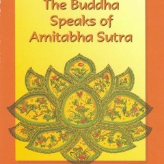 [VIEW] [PDF EBOOK EPUB KINDLE] The Buddha Speaks of Amitabha Sutra: A General Explanation by  Venera