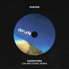 Darude - Sandstorm (Gin And Sonic Remix) [FREE DOWNLOAD]