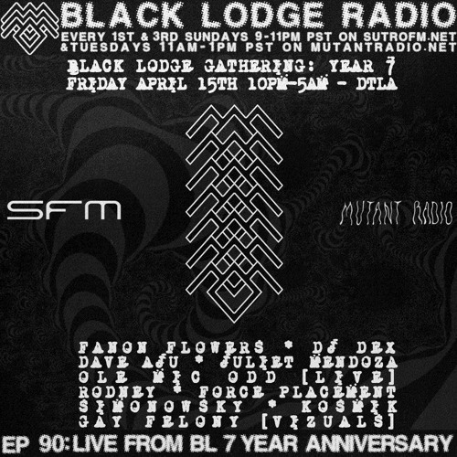 Stream BL Radio EP 90: BL 7YEAR ANNIVERSARY GATHERING by THE BLACK LODGE |  Listen online for free on SoundCloud