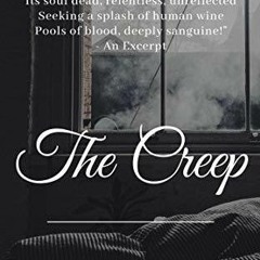 @ONLINE=) The Creep by Chriselda Barretto