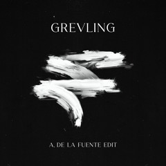 Grevling (A.DeLaFuente Vocal Edit)