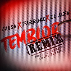 Causa Ft Farruko y El Alfa - Temblor Remix