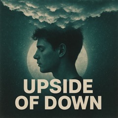 Upside of Down