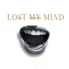 Lost My Mind