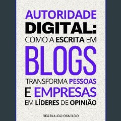Ebook PDF  ✨ Autoridade digital: como a escrita em blogs transforma pessoas e empresas em líderes