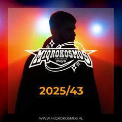 MIQROKOSMOS - # 2025/43 - MIQRO