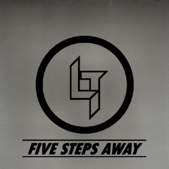 Five steps away