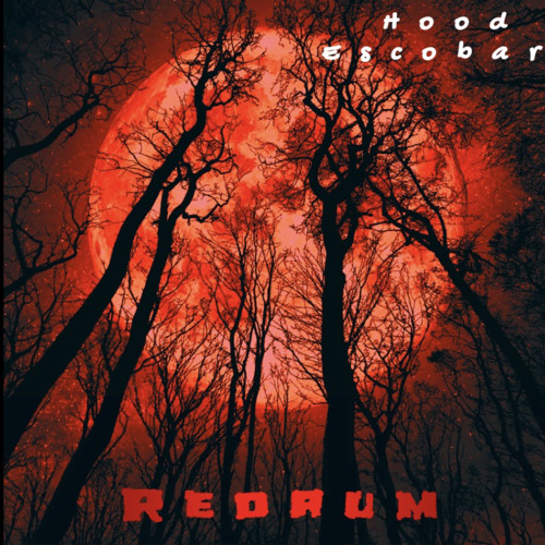 Hood Escobar - Redrum