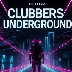 Dj B.Costa - Clubbers Underground (Magic Mix).wav