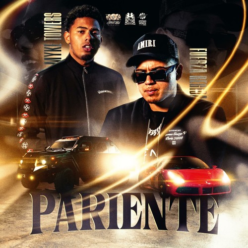 Stream Pariente by Fuerza Regida Listen online for free on SoundCloud