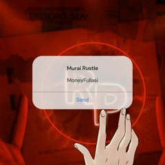 Murai Rustle - Moneyfullasi